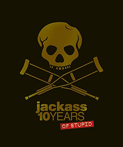 jackass: 10 Years of Stupid